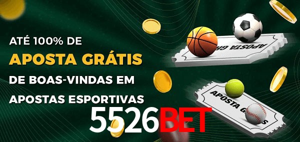 5526bet Ate 100% de Aposta Gratis